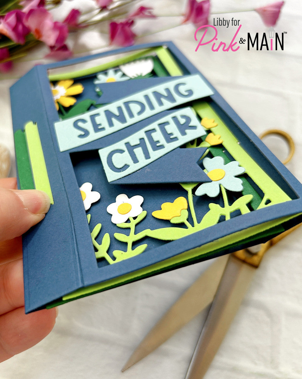 Pink & Main Layer Flowers and Sentiments Pop-up Card Dies
