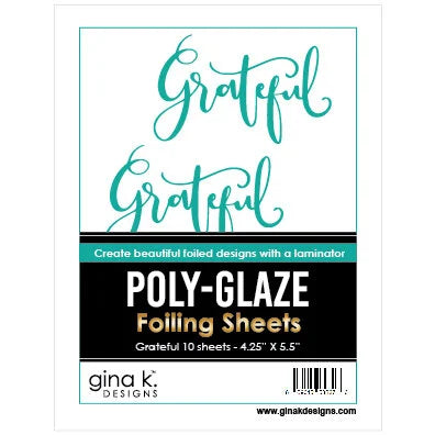 Gina K Designs POLY-GLAZE Foiling Sheets - Grateful