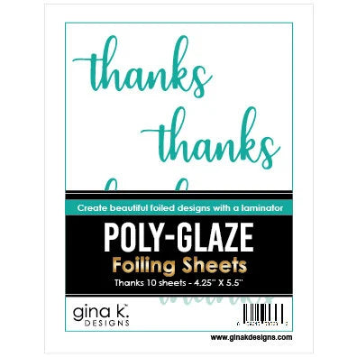 Gina K Designs POLY-GLAZE Foiling Sheets - Thanks
