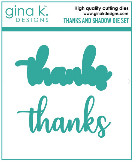 Gina K Designs Thanks and Shadow Die